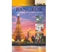 Bangkok: A Cultural and Literary History: 29 (Cities of the Imagination)