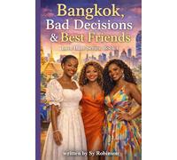 Bangkok, Bad Decisions & Best Friends (Love Haze Series)