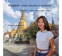 Bangkok - caos, incanto e contrasti: Bangkok - chaos, charm and contrasts (Dreamtime)