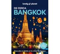 bangkok de cerca 2025 (2ª ed.) (lonely planet)
