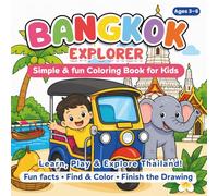 Bangkok Explorer: Fun Coloring, Find & Color, and Finish-the-Drawing Activities for Ages 3-6 (Little Explorer)
