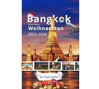 Bangkok-Reiseführer für Weihnachten 2025-2026