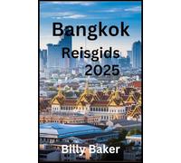 Bangkok Reisgids 2025