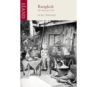 Bangkok: The Story of a City [Idioma Inglés]