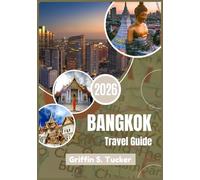 Bangkok Travel Guide 2026