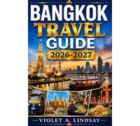 Bangkok Travel Guide 2026/2027: Insider tips, walking tours, street food, must-see sights, and cultural experiences across Bangkok, Phuket, Chiang Mai & Thailand’s top destinations.