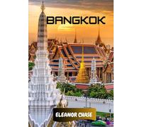 Bangkok Travel Guide 2026: A Cultural Compass to Thailand’s Capital - Hidden Temples, Street Eats, and Smart Travel Secrets for Every Explorer