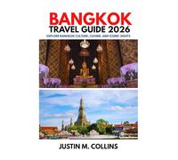 BANGKOK TRAVEL GUIDE 2026 (Budget-Friendly Travel Guides)
