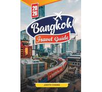 Bangkok Travel guide 2026: Discover Hidden Gems, Historic Landmarks, Travel Tips and Unforgettable Vacation Experiences.