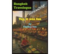 Bangkok Travelogue: Yep, it was fun (Tales of Flipflop Tan)
