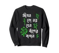 Bangla Pun Bengalí Diciendo Que la Vida está Llena de luchas w/bambú Sudadera