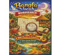 Bangla Vocab WORDSEARCH LARGE PRINT EDITION: 100 Puzzles & Solutions A Warm Journey Through Bangla Words, Memories & the Comforts of Home (Rohim's Royal Bengal Puzzlers)