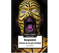 Bangladesh. Crónica de unpaís olvidado: 26 (Cuadernos Livingstone)