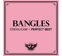 Bangles - Eternal Flame: Perfect Best