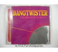 Bangtwister - The Moon on a Stick