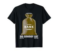 Bank DIS Cowboy Got Funny Urban Cowboy Street Hustler Camiseta