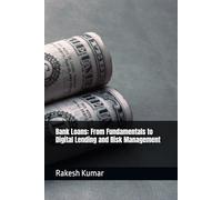 Bank Loans: From Fundamentals to Digital Lending and Risk Management