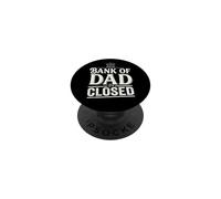 Bank of Dad Closed Funny Daddy Jokes Father Money Humor PopSockets PopGrip Adhesivo