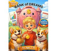 Bank of Dreams: An Interactive Money Skills Workbook for Kids (Book2): Help Your Child Budget, Save & Build Smart Habits | A Fun Financial Adventure ... His Corgis | For Ages 7-10 (Kids and Money)