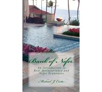 Bank of Nefer: An Introduction to Real Monocurrency and Nefer Economics