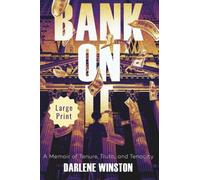Bank On It: A Memoir of Tenure, Truth, and Tenacity
