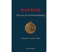 Banker: The Lost Art of Private Banking