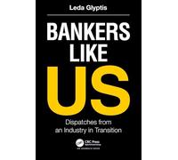 Bankers Like Us: Dispatches from an Industry in Transition