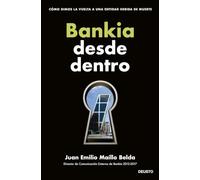 Bankia desde dentro: Cómo dimos la vuelta a una entidad herida de muerte (Deusto)