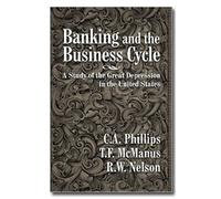 Banking and the Business Cycle: A Study of the Great Depression in the United States