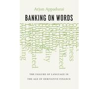 Banking on Words: The Failure of Language in the Age of Derivative Finance