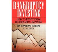 Bankruptcy Investing - How to Profit from Distressed Companies