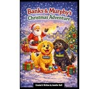 Banks & Murphy’s Christmas Adventure (The Adventures of Banks & Murphy)