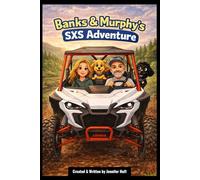 Banks & Murphy’s SXS Adventure (The Adventures of Banks & Murphy)