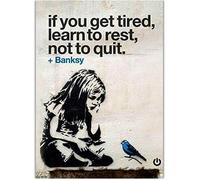 Banksy Art Si te cansas, aprende a descansar, no a dejar el arte de la pared del póster de la imagen, Banksy Graffiti Street Art Impresión para decor pared sala estar del hogar moderno,40×60cm