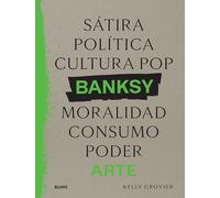Banksy sátira, política, cultura pop, moralidad, consumo, poder, arte