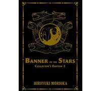 Banner of the Stars Volumes 4-6 Collector's Edition (Light Novel) (BANNER OF THE STARS COLLECTORS ED HC)