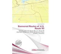 Bannered Routes of U.S. Route 90: Special route, U.S. Route 90, U.S. Route 90 Alternate (Texas), U.S. Route 90 Business (New Orleans, Louisiana)