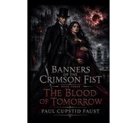 Banners of the Crimson Fist: The Blood of Tomorrow: 3
