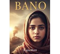 Bano: A Journey of Love, Faith, and Unbroken Courage