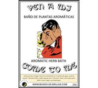 Baño De Plantas Aromaticas Ven A MI