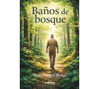Baños de bosque: 1 (Ficción)