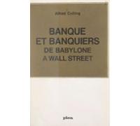 Banque Et Banquiers De Babylone À Wall Street (ebook)