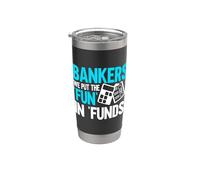 Banqueros ponemos la diversión en fondos Banquero Vaso térmico de acero inoxidable de doble pared