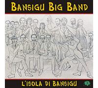 Bansigu Big Band - L'Isola Di Bansigu