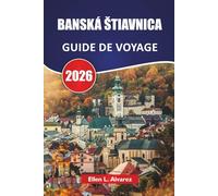 BANSKÁ ŠTIAVNICA GUIDE DE VOYAGE 2026: Découvrez les principales attractions, sites historiques, cuisine locale et expériences culturelles en Slovaquie centrale