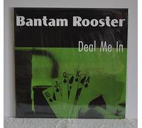 Bantam Rooster - Deal Me in [Vinilo]