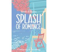 Banter and Blushes: Splash of Romance: A Summer Contemporary Romance Comedy Anthology