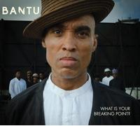 Bantu What Is Your Breaking Point? (Vinyl) 12" Album (Importación USA)