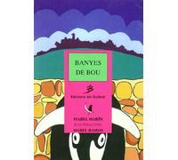 Banyes de bou (Els llibres del gat en la lluna)