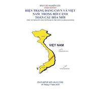 BÁO CÁO NGHIÊN CỨU: HIỆN TRẠNG ĐẢNG CSVN VÀ VIỆT NAM TRONG BỐI CẢNH TOÀN CẦU HÓA MỚI